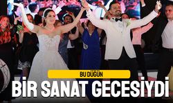 Bu Düğün Bir Sanat Gecesiydi