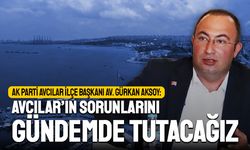 Gürkan Aksoy: Avcılar’ın Sorunlarını Gündemde Tutacağız
