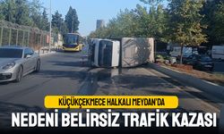 Küçükçekmece Halkalı Meydan’da Nedeni Belirsiz Trafik Kazası