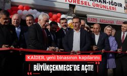 KAİDER, Yeni Binasının Kapılarını Büyükçekmece’de Açtı
