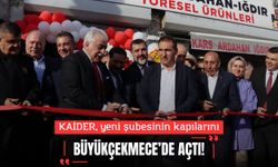 KAİDER, Yeni Şubesinin Kapılarını Büyükçekmece’de Açtı