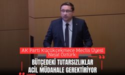 Nejat Öztürk: 2026 Bütçesinde Tutarsızlıklar Acil Müdahale Gerektiriyor