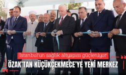 İstanbul’un sağlık altyapısı güçleniyor: Özak’tan Küçükçekmece’ye yeni merkez