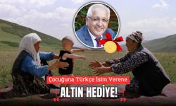 Çocuğuna Türkçe İsim Verene Altın Hediye!