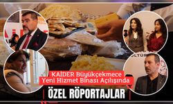 KAİDER Büyükçekmece Yeni Hizmet Binası Açılışında Özel Röportajlar