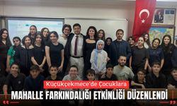 Küçükçekmece’de Çocuklara Mahalle Farkındalığı Etkinliği Düzenlendi