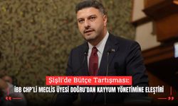 Şişli’de Bütçe Tartışması: İBB CHP’li Meclis Üyesi Doğru’dan Kayyum Yönetimine Eleştiri