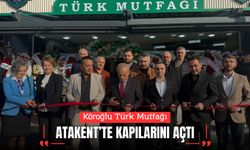 Köroğlu Türk Mutfağı Atakent’te kapılarını açtı