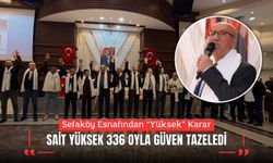 Sefaköy Esnafından “Yüksek” Karar: Sait Yüksek 336 Oyla Güven Tazeledi