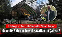 Esenyurt’ta Halı Sahalar Sökülüyor: Güvenlik Yatırımı Sosyal Hayattan mı Çalıyor?