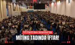 İYİ Parti’den Miting Tadında İftar