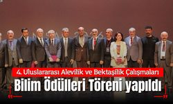 4. Uluslararası Alevilik ve Bektaşilik Çalışmaları Bilim Ödülleri Töreni yapıldı