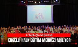 Anteplioğlu Müjdeledi: Engelli Halk Eğitim Merkezi Açılıyor