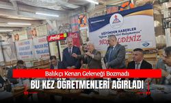 Balıkçı Kenan Geleneği Bozmadı: Bu Kez Öğretmenleri Ağırladı