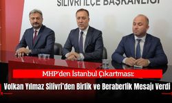 MHP’den İstanbul Çıkartması: Volkan Yılmaz Silivri’den Birlik ve Beraberlik Mesajı Verdi