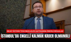 Nejat Öztürk: Slogan Çok, Çözüm Az! İstanbul'da Engelli Kalmak Kader Olmamalı