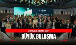Neova Sigorta’dan Büyük Buluşma