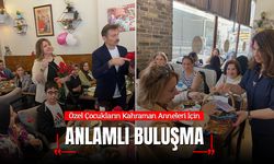 Özel Çocukların Kahraman Anneleri İçin Anlamlı Buluşma