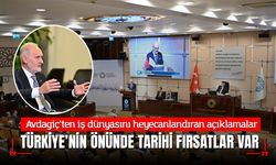 Şekib Avdagiç: Türkiye'nin önünde tarihi fırsatlar var