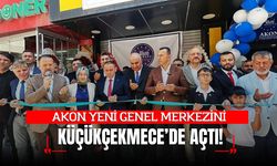 AKON, YENİ GENEL MERKEZİNİ KÜÇÜKÇEKMECE'DE AÇTI