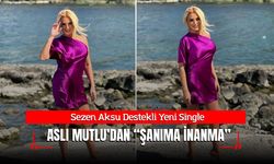 Sezen Aksu Destekli Yeni Single: Aslı Mutlu’dan “Şanıma İnanma”
