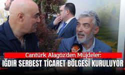 Cantürk Alagöz'den Müjdeler: Iğdır Serbest Ticaret Bölgesi Kuruluyor, 100 Yıllık Su Sorunu Bitiyor