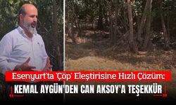 Esenyurt'ta 'Çöp' Eleştirisine Hızlı Çözüm: Kemal Aygün'den Can Aksoy'a Teşekkür