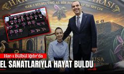 Har-ı Bülbül Iğdır’da El Sanatlarıyla Hayat Buldu