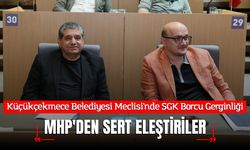 Küçükçekmece Belediyesi Meclisi'nde SGK Borcu Gerginliği: MHP'den Sert Eleştiriler