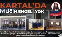 KARTAL’DA İYİLİĞİN ENGELİ YOK