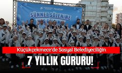 Küçükçekmece’de Sosyal Belediyeciliğin 7 Yıllık Gururu