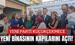 YENİ Parti Küçükçekmece İlçe Binası Coşkuyla Açıldı: "Demokrasi Mücadelemiz Sürecek"
