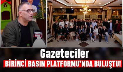 Gazeteciler "Birinci Basın Platformu"nda buluştu..!