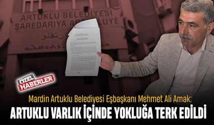 Amak: Artuklu varlık içinde yokluğa terk edildi