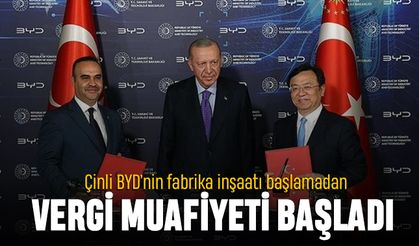 Çinli BYD’nin fabrikası inşaata başlamadan vergi muafiyeti başladı