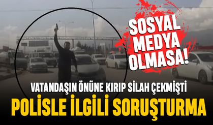 Hatay'da vatandaşın önünü kesen sivil polis gündemde; Soruşturma açıldı
