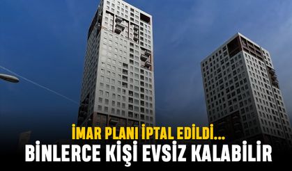 İmar planı iptal edildi; Esenyurt'ta 80 bin kişi evsiz kalabilir