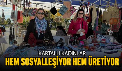 Kartallı kadınlar hem sosyalleşiyor hem emeklerini sergiliyor