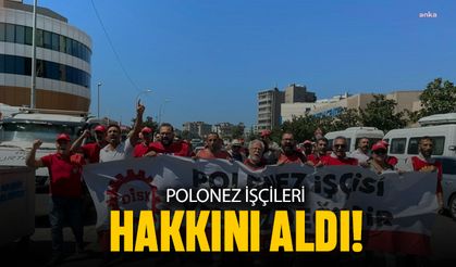 Polonez işçileri hakkını aldı