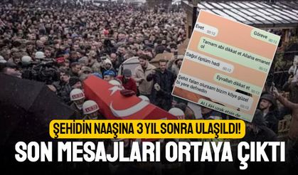 Şehit Bordo Berelinin naaşına ulaşıldı; Son mesajları ortaya çıktı