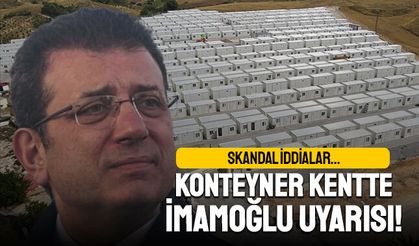 Utanç verici iddia; İmamoğlu'na imza varsa konteyner yok