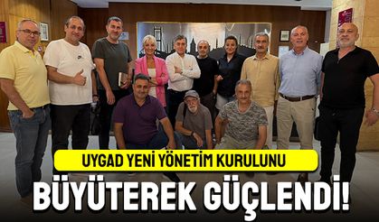 UYGAD yeni yönetim kurulunu büyüterek güçlendi!