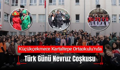 Küçükçekmece Kartaltepe Ortaokulu’nda Türk Günü Nevruz Coşkusu