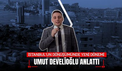 İSTANBUL’UN DÖNÜŞÜMÜNDE YENİ DÖNEM: HANE BAŞINA 3 MİLYON TL’LİK DEV DESTEK PAKETİ AÇIKLANDI