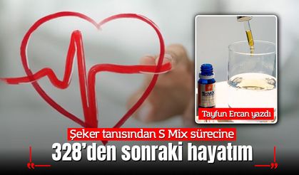 Şeker tanısından S Mix sürecine: 328’den sonraki hayatım