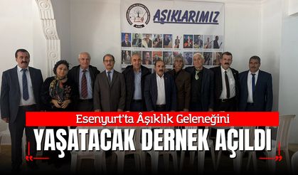 Esenyurt’ta Âşıklık Geleneğini Yaşatacak Dernek Açıldı