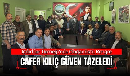 Iğdırlılar Derneği’nde Olağanüstü Kongre: Cafer Kılıç Güven Tazeledi