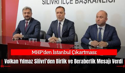MHP’den İstanbul Çıkartması: Volkan Yılmaz Silivri’den Birlik ve Beraberlik Mesajı Verdi
