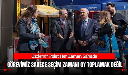 Özdemir Polat: Siyasetçinin Görevi Seçim Olmadığında da Sahada Olmaktır