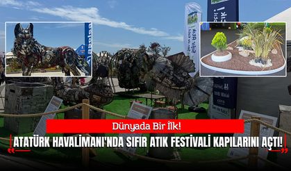 Dünyada Bir İlk: Atatürk Havalimanı'nda Sıfır Atık Festivali Kapılarını Açtı!